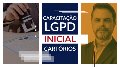 Introdução LGPD para serventias extrajudiciais